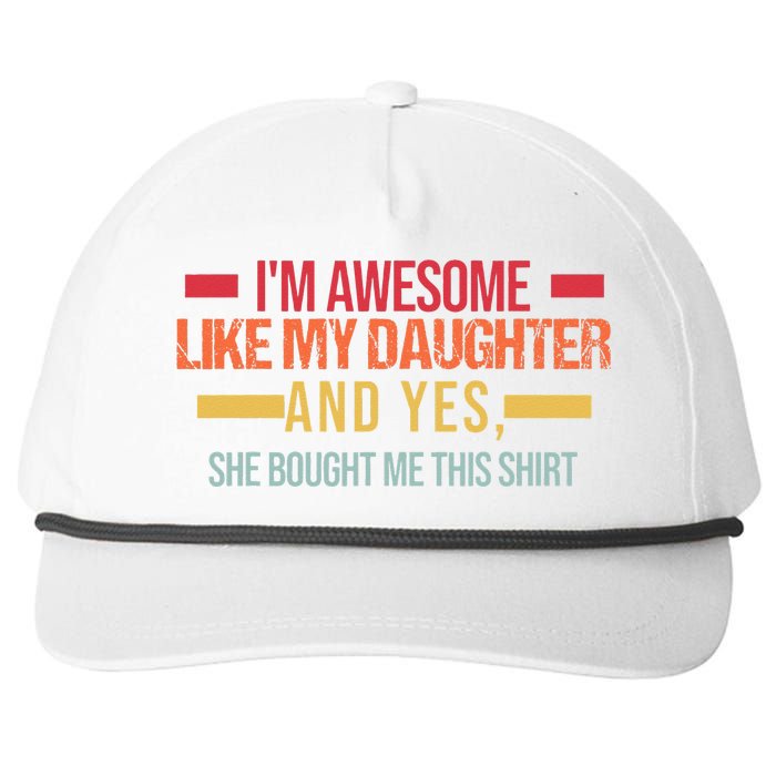 Im Awesome Like My Daughter Dad & Daughter Snapback Five-Panel Rope Hat