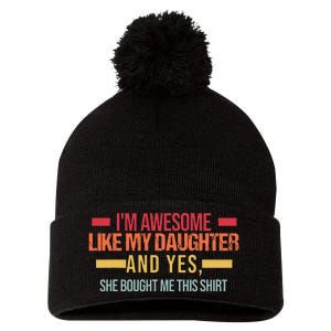 Im Awesome Like My Daughter Dad & Daughter Pom Pom 12in Knit Beanie