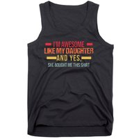 Im Awesome Like My Daughter Dad & Daughter Tank Top