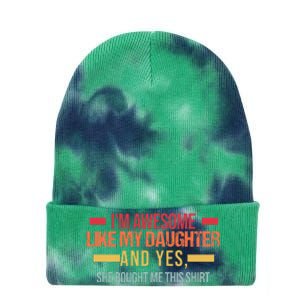 Im Awesome Like My Daughter Dad & Daughter Tie Dye 12in Knit Beanie