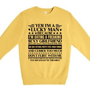 I'm A Lucky Because Dating A Girlfriend Meaningful Gift Premium Crewneck Sweatshirt