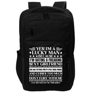 I'm A Lucky Because Dating A Girlfriend Meaningful Gift Impact Tech Backpack