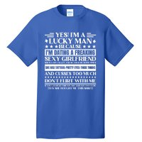 I'm A Lucky Because Dating A Girlfriend Meaningful Gift Tall T-Shirt