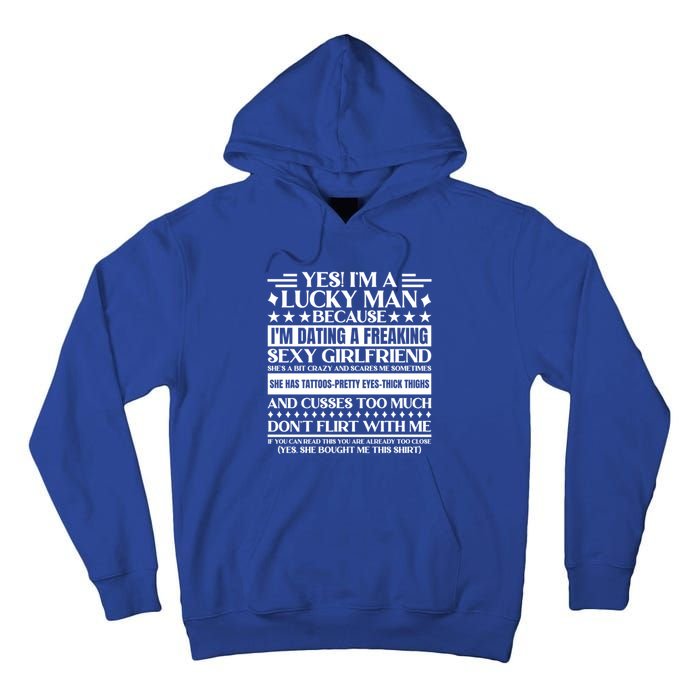 I'm A Lucky Because Dating A Girlfriend Meaningful Gift Tall Hoodie