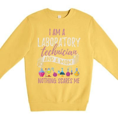 I Am Laboratory Technician And A Mom Nothing Scares Me Premium Crewneck Sweatshirt