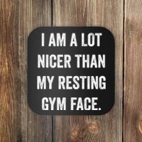 Im A Lot Nicer Than My Resting Gym Face Funny Fitness Coaster