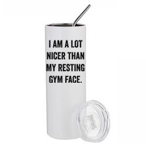 Im A Lot Nicer Than My Resting Gym Face Funny Fitness Stainless Steel Tumbler