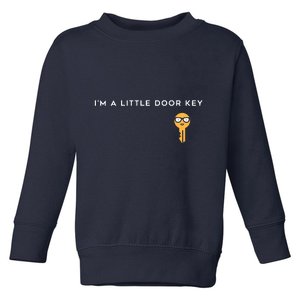 I'm A Little Door Key Toddler Sweatshirt