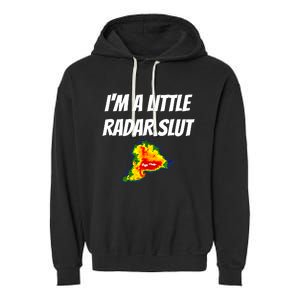 I’M A Little Radar Slut Garment-Dyed Fleece Hoodie