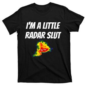 I’M A Little Radar Slut T-Shirt