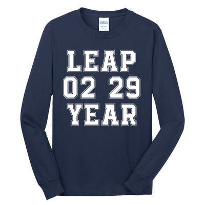 I’M A Leap Year Baby Leap Day February 29 Leap Year 02 29 Leap Year Baby Tall Long Sleeve T-Shirt