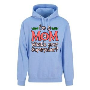 I'm A Mom What's Your Superpower Love Mother’s Day Graphic Gift Unisex Surf Hoodie