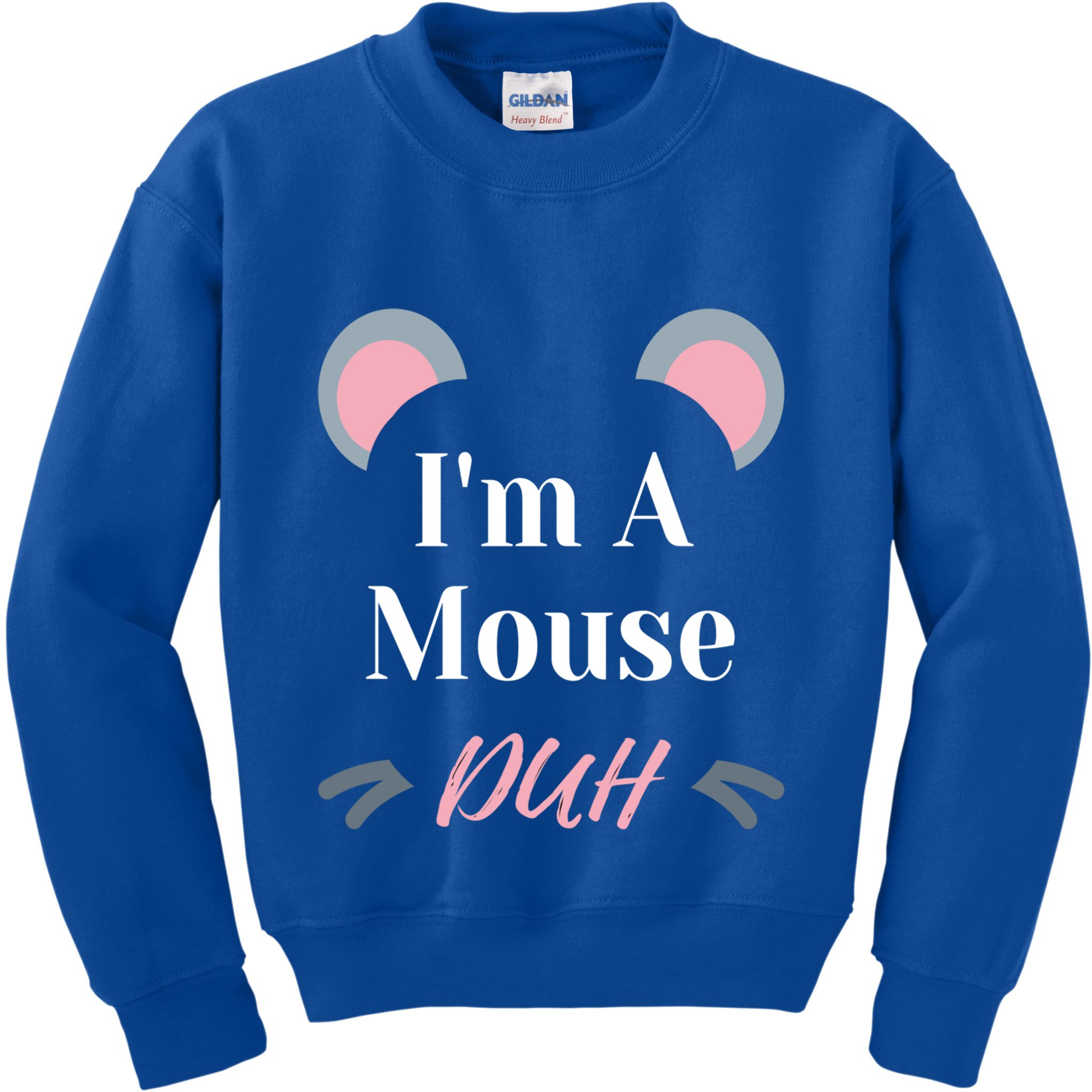 IM A Mouse Duh Easy Halloween Costume Funny Cute Gift Kids Sweatshirt