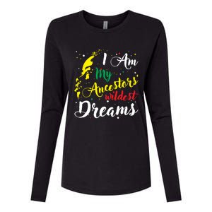 I Am My Ancestors Wildest Dreams Gift Black History Month Funny Gift Womens Cotton Relaxed Long Sleeve T-Shirt