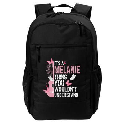ItS A Melanie Thing You WouldnT Understand Daily Commute Backpack