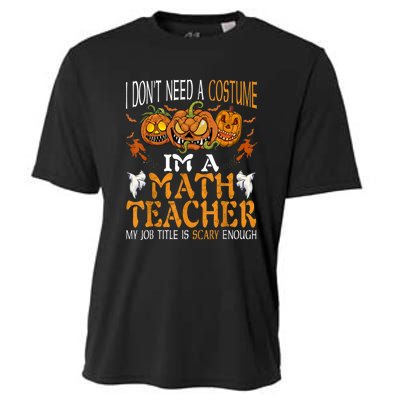 I’m A Math Teacher My Job Title Is Scary Enough Halloween Cooling Performance Crew T-Shirt