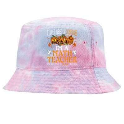 I’m A Math Teacher My Job Title Is Scary Enough Halloween Tie-Dyed Bucket Hat