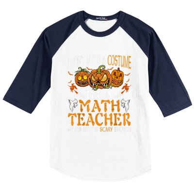 I’m A Math Teacher My Job Title Is Scary Enough Halloween Baseball Sleeve Shirt