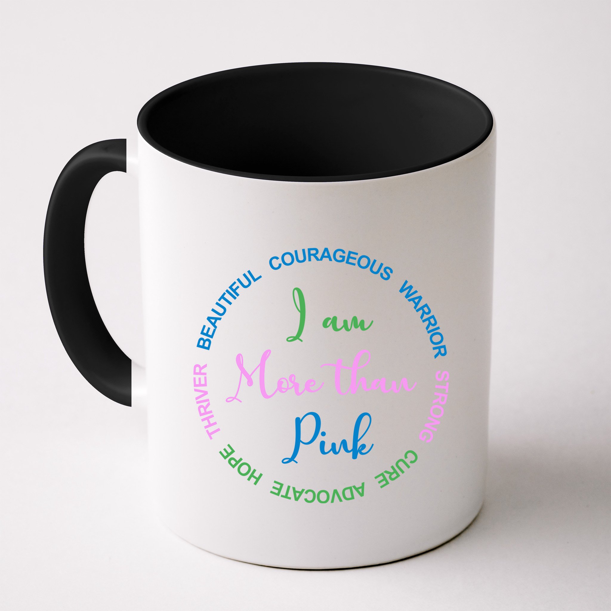 I Am More Than Pink Breast Cancer Awareness Mug