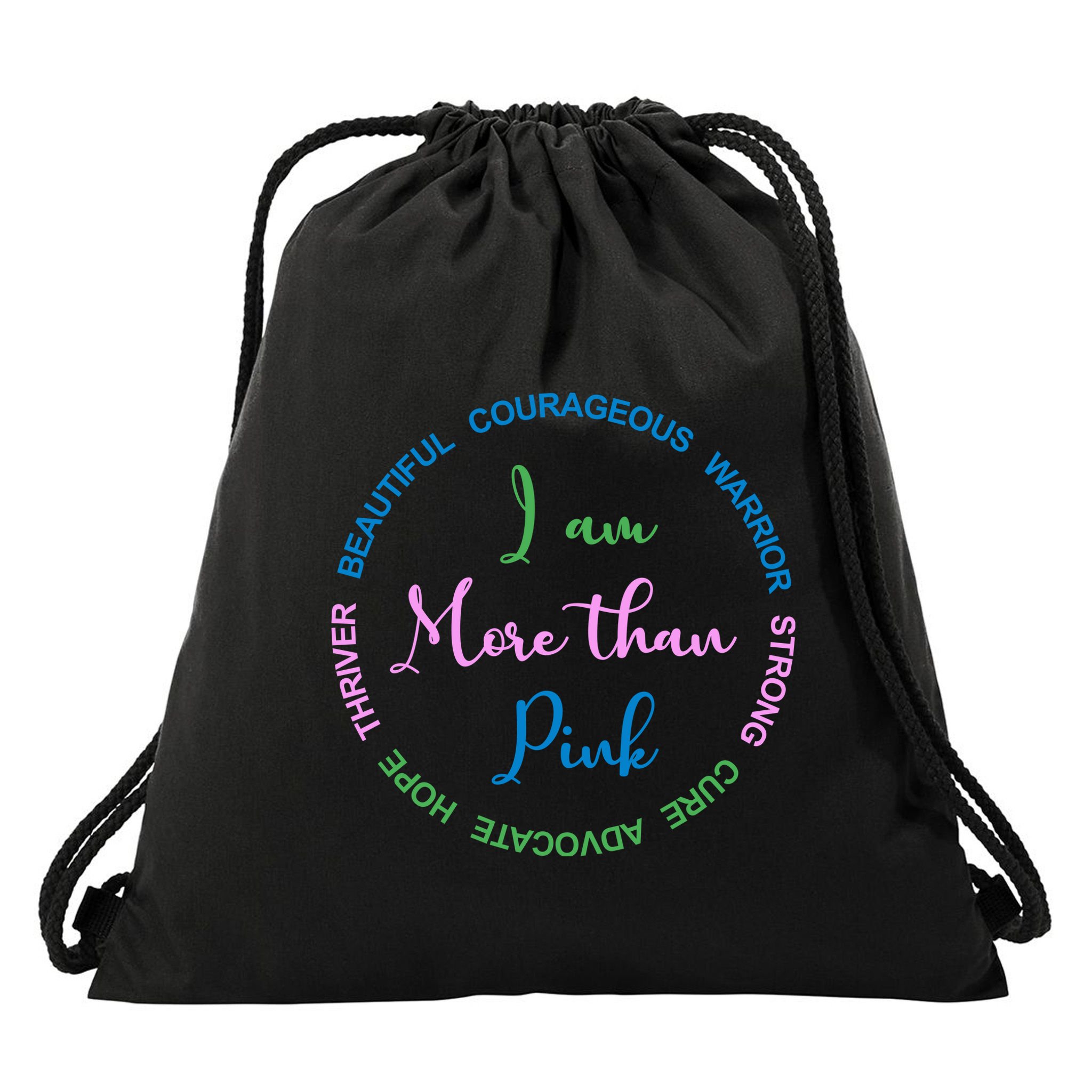 I Am More Than Pink Breast Cancer Awareness Drawstring Bag