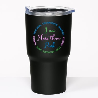 I Am More Than Pink Breast Cancer Awareness Tumbler