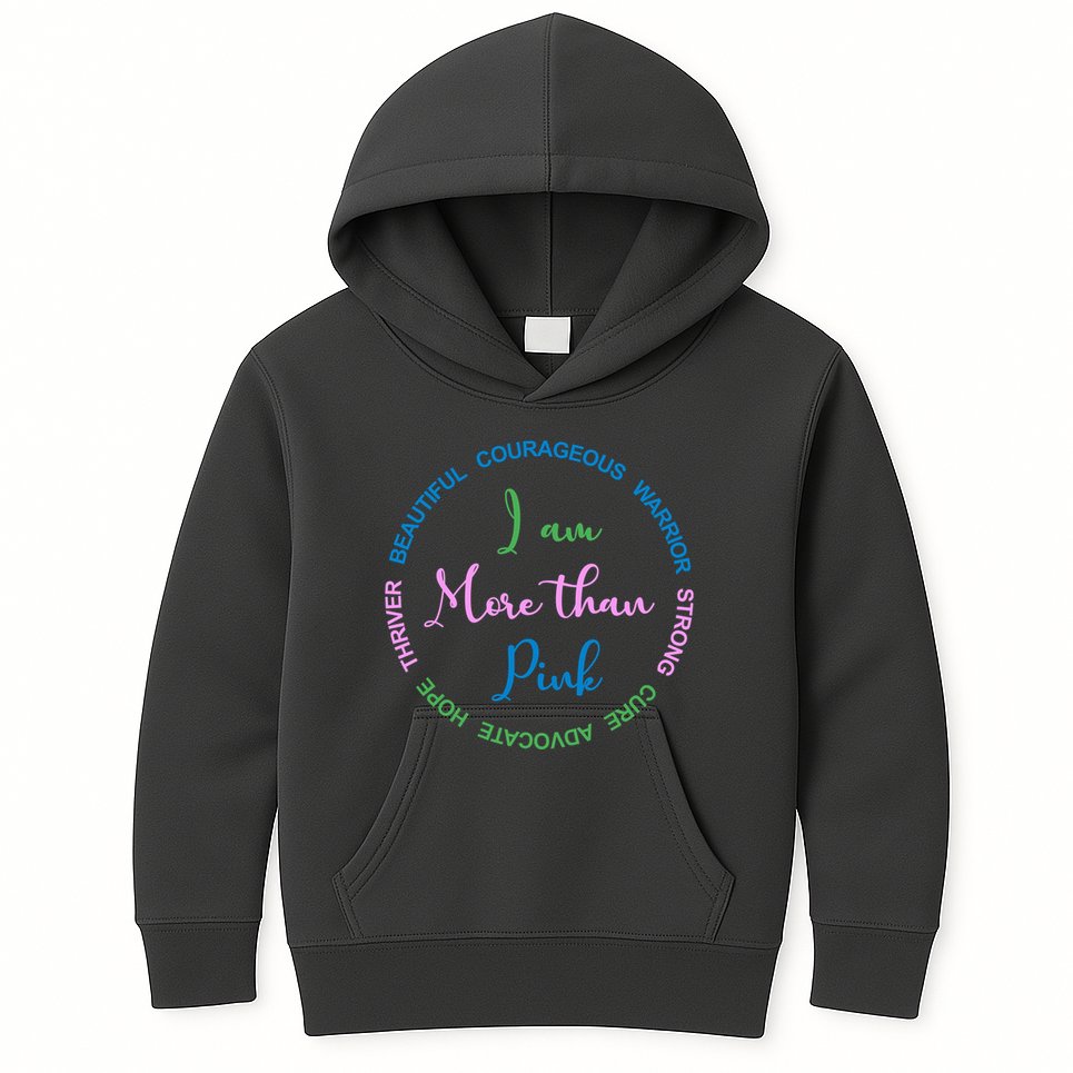 I Am More Than Pink Breast Cancer Awareness Kids Hoodie