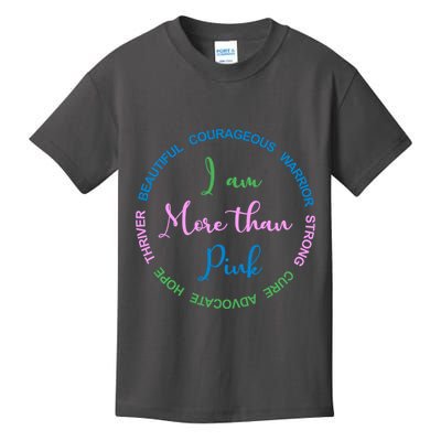 I Am More Than Pink Breast Cancer Awareness Kids T-Shirt