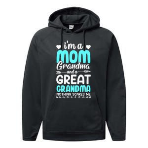 I'm A Mom Grandma And A Great Grandma mother Performance Fleece Hoodie