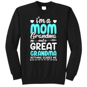 I'm A Mom Grandma And A Great Grandma mother Sweatshirt