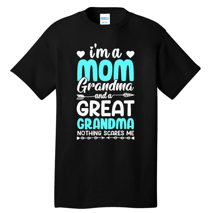 I'm A Mom Grandma And A Great Grandma mother Tall T-Shirt