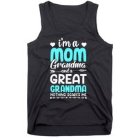 I'm A Mom Grandma And A Great Grandma mother Tank Top