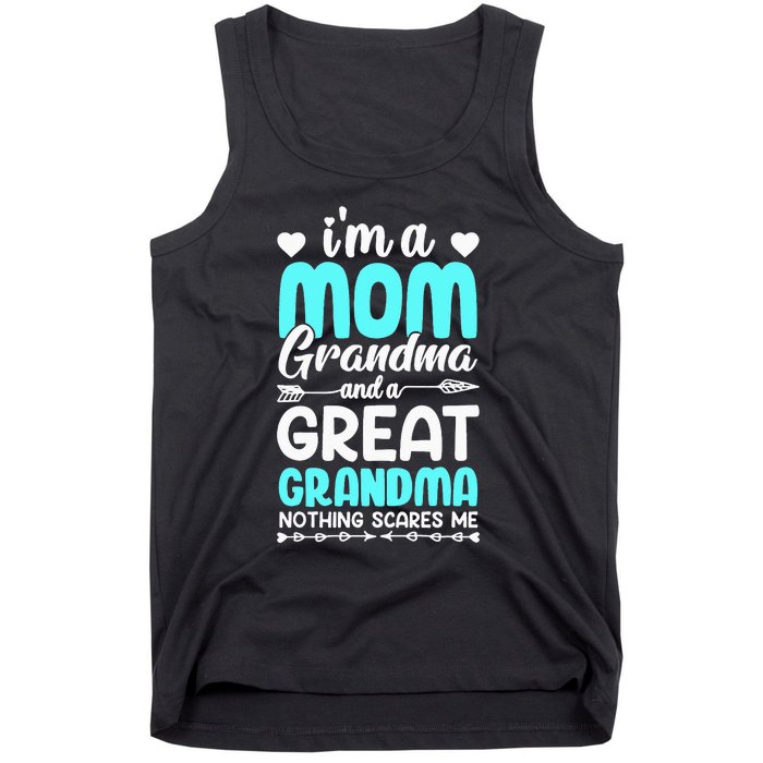 I'm A Mom Grandma And A Great Grandma mother Tank Top