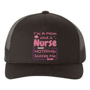 I'm A Mom And A Nurse Nothing Scares Me Funny Yupoong Adult 5-Panel Trucker Hat