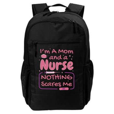 I'm A Mom And A Nurse Nothing Scares Me Funny Backpack