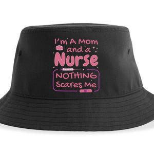 I'm A Mom And A Nurse Nothing Scares Me Funny Sustainable Bucket Hat