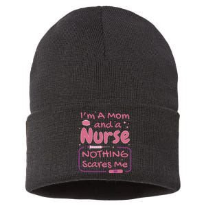 I'm A Mom And A Nurse Nothing Scares Me Funny Sustainable Knit Beanie