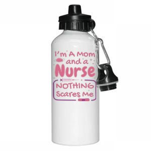 I'm A Mom And A Nurse Nothing Scares Me Funny Aluminum Water Bottle