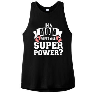 I'm A Mom What's Your Superpower Gift Ladies PosiCharge Tri-Blend Wicking Tank