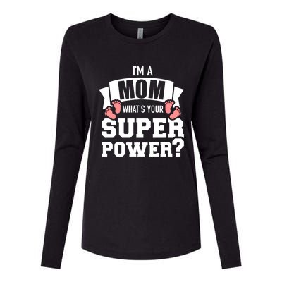 I'm A Mom What's Your Superpower Gift Womens Cotton Relaxed Long Sleeve T-Shirt