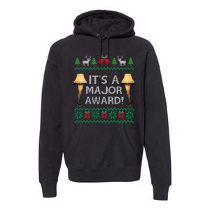 It's A Major Award Premium Hoodie