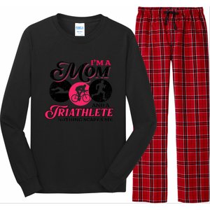 I'm A Mom And A Triathlete Nothing Scares Me Triathlon Sport Gift Long Sleeve Pajama Set