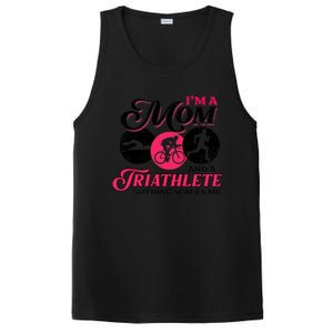 I'm A Mom And A Triathlete Nothing Scares Me Triathlon Sport Gift PosiCharge Competitor Tank