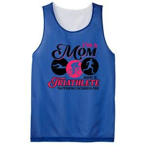 I'm A Mom And A Triathlete Nothing Scares Me Triathlon Sport Gift Mesh Reversible Basketball Jersey Tank