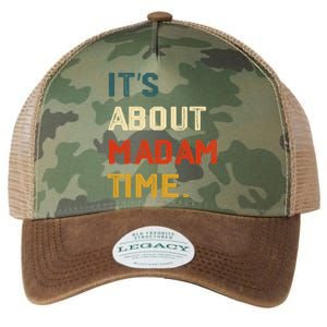 ItS About Madam Time Funny Gift Legacy Tie Dye Trucker Hat