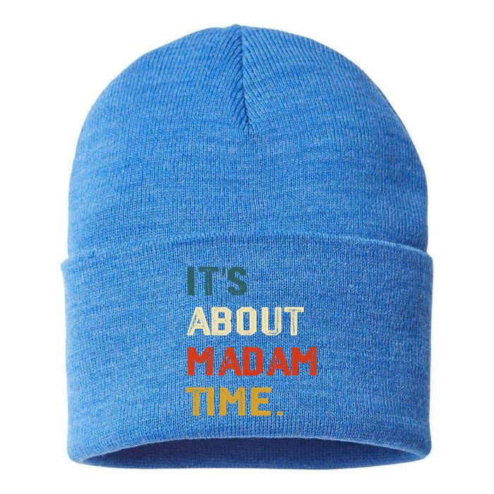 ItS About Madam Time Funny Gift Sustainable Knit Beanie