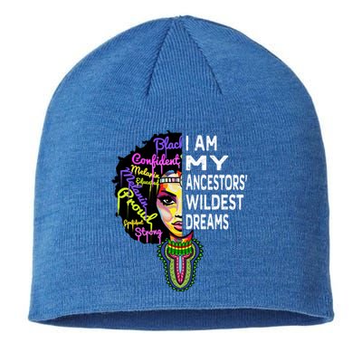 I Am My Ancestors Wildest Dreams Cute Gift Black History Month Gift Sustainable Beanie