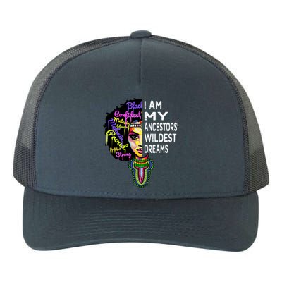 I Am My Ancestors Wildest Dreams Cute Gift Black History Month Gift Yupoong Adult 5-Panel Trucker Hat