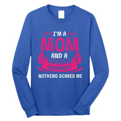 I'm A Mom And Swimmer Nothing Scares Me Swimming Funny Gift Long Sleeve Shirt