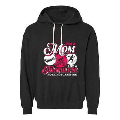 Im A Mom And A Triathlete Triathlon Cute Gift Garment-Dyed Fleece Hoodie