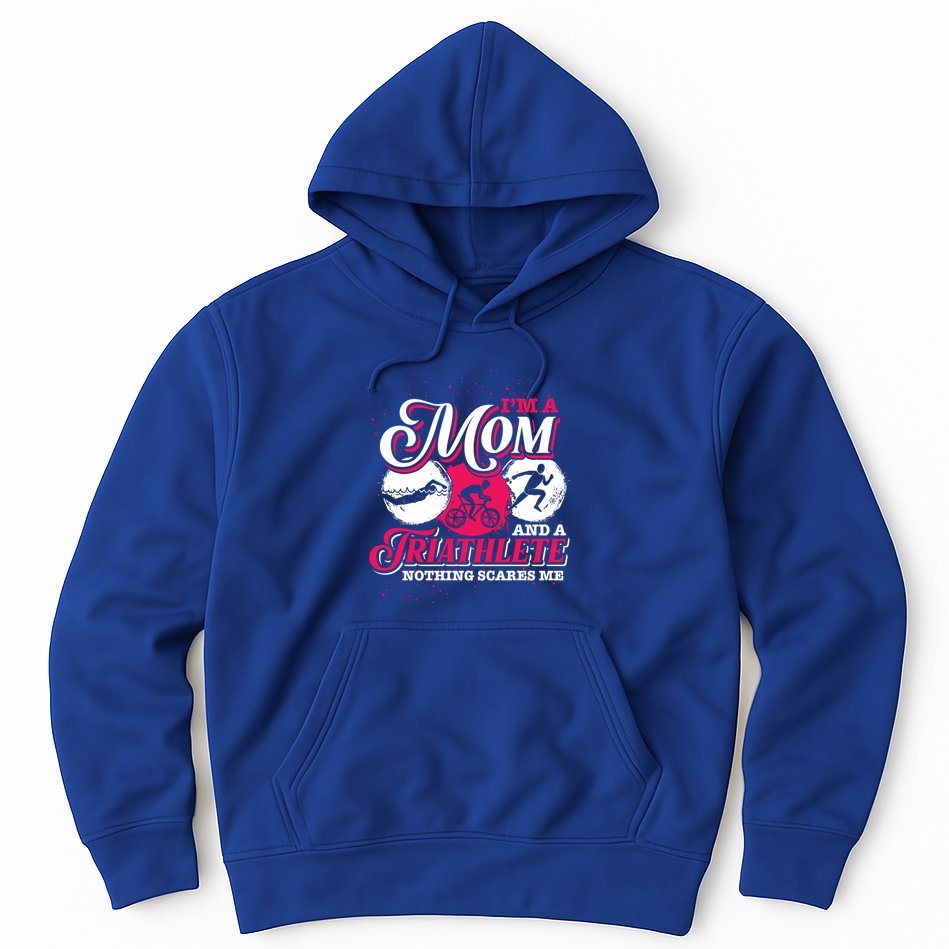 Im A Mom And A Triathlete Triathlon Cute Gift Hoodie